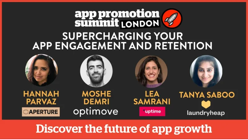 PANEL: Supercharging your App Engagement and Retention
