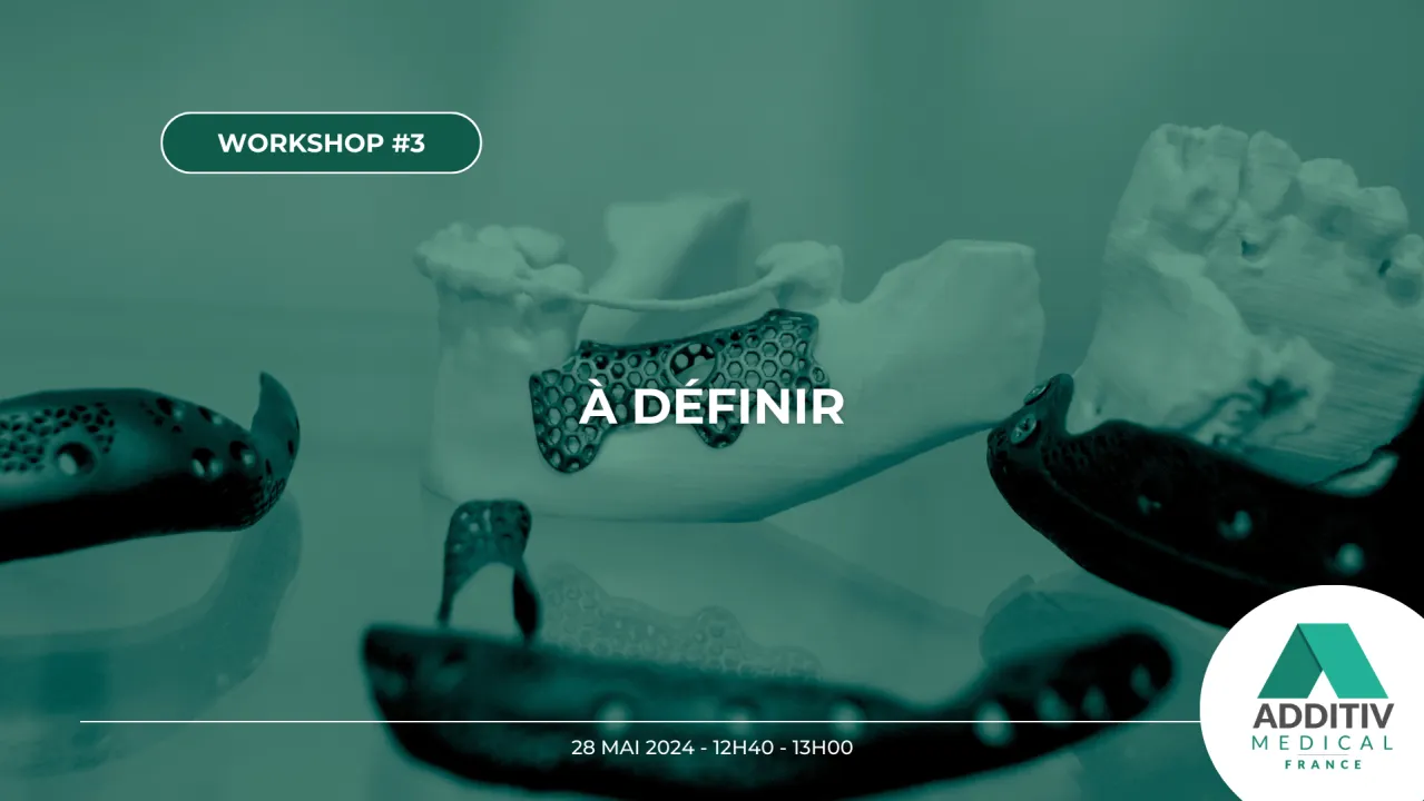 Workshop #3 : Formation en chirurgie : Impression 3D ou cadavres, que choisir ?