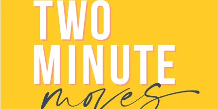 Two Minute Moves