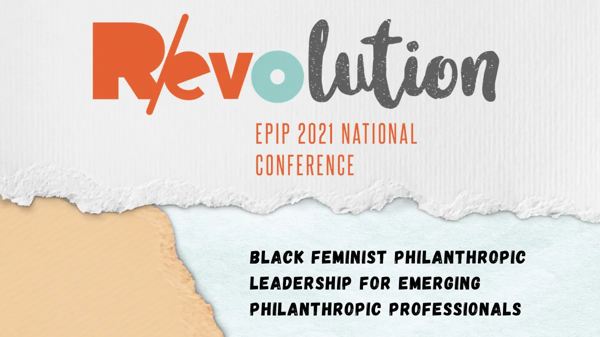 Breakout Session - Black Feminist Philanthropic Leadership for Emerging Philanthropic Professionals