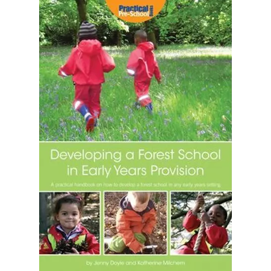 Developing a Forest School in Early Years Provision