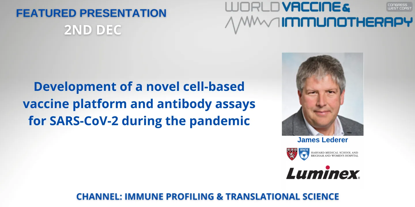 Development of a novel cell-based vaccine platform and antibody assays for SARS-CoV-2 during the pandemic