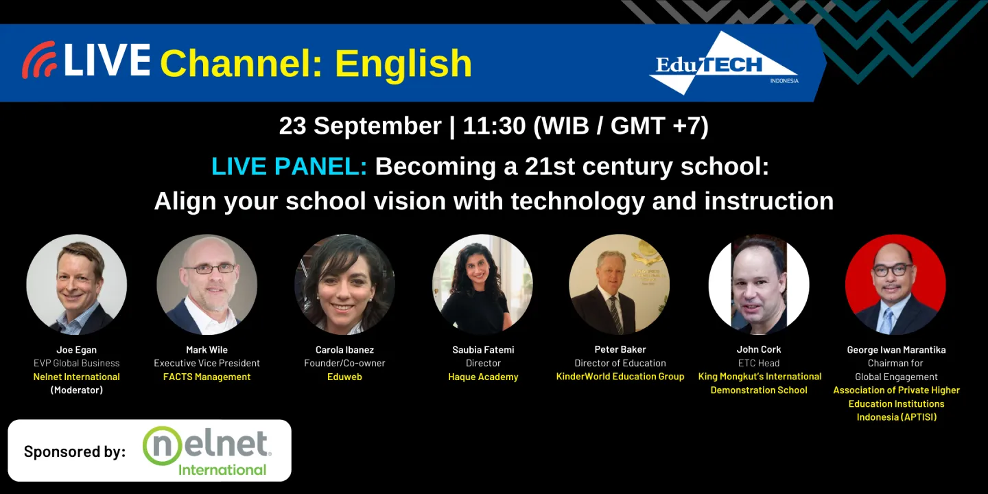 Live Panel: Becoming a 21st century school: Align your school vision with technology and instruction by Nelnet International
