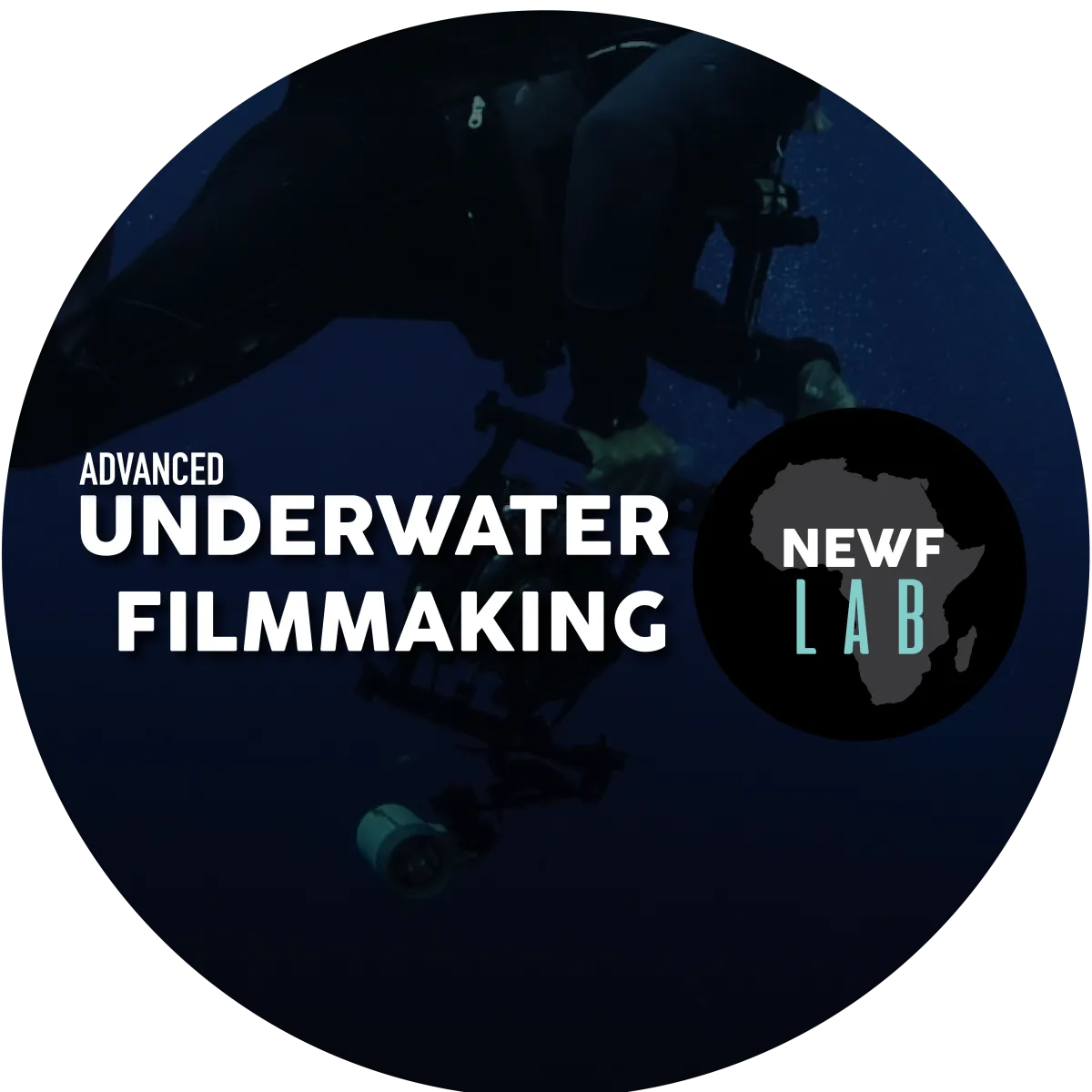 NEWF Advanced Underwater Filmmaking Lab