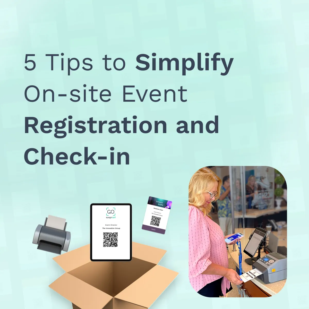 5 Tips to Simplify On-site Event Registration and Check-in