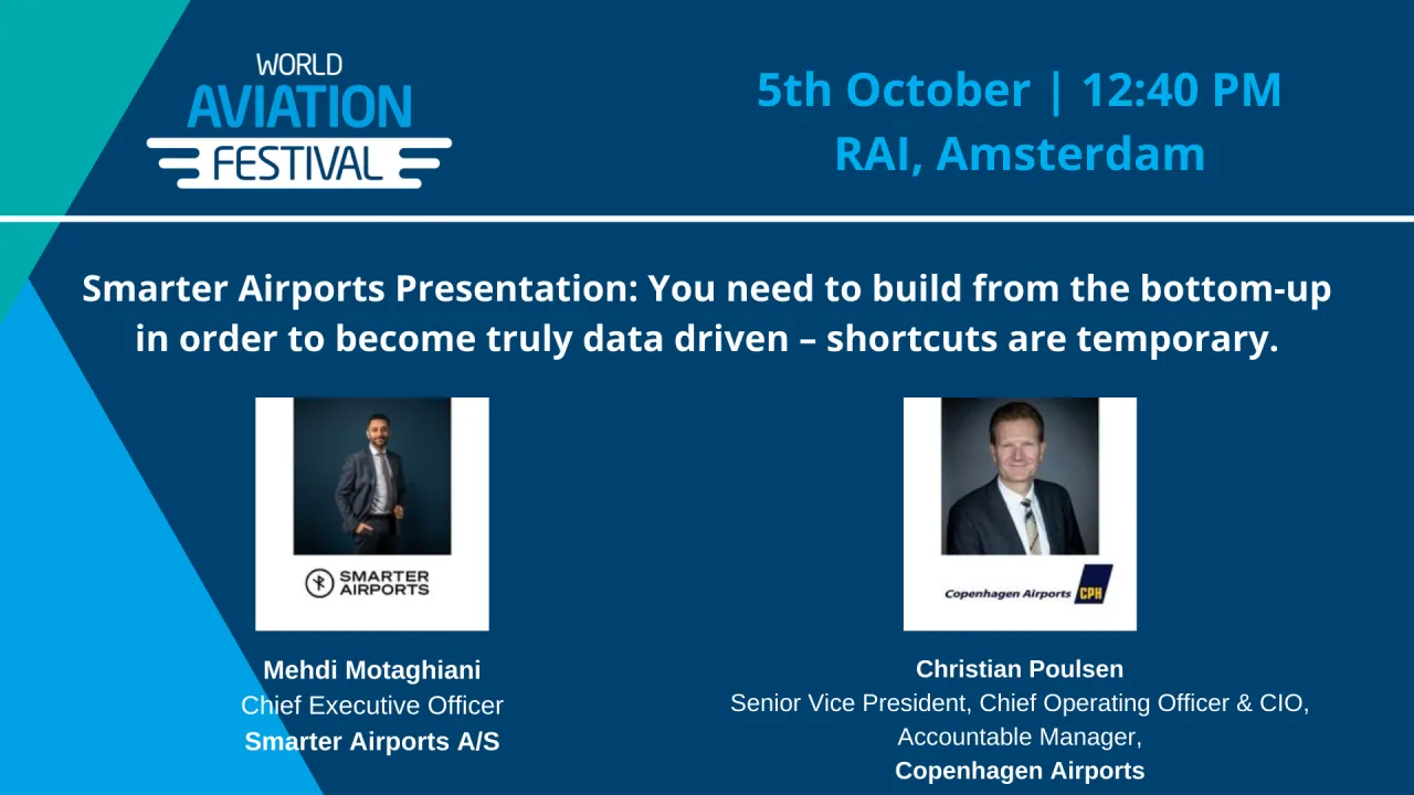 Smarter Airports Presentation: You need to build from the bottom-up in order to become truly data driven – shortcuts are temporary.