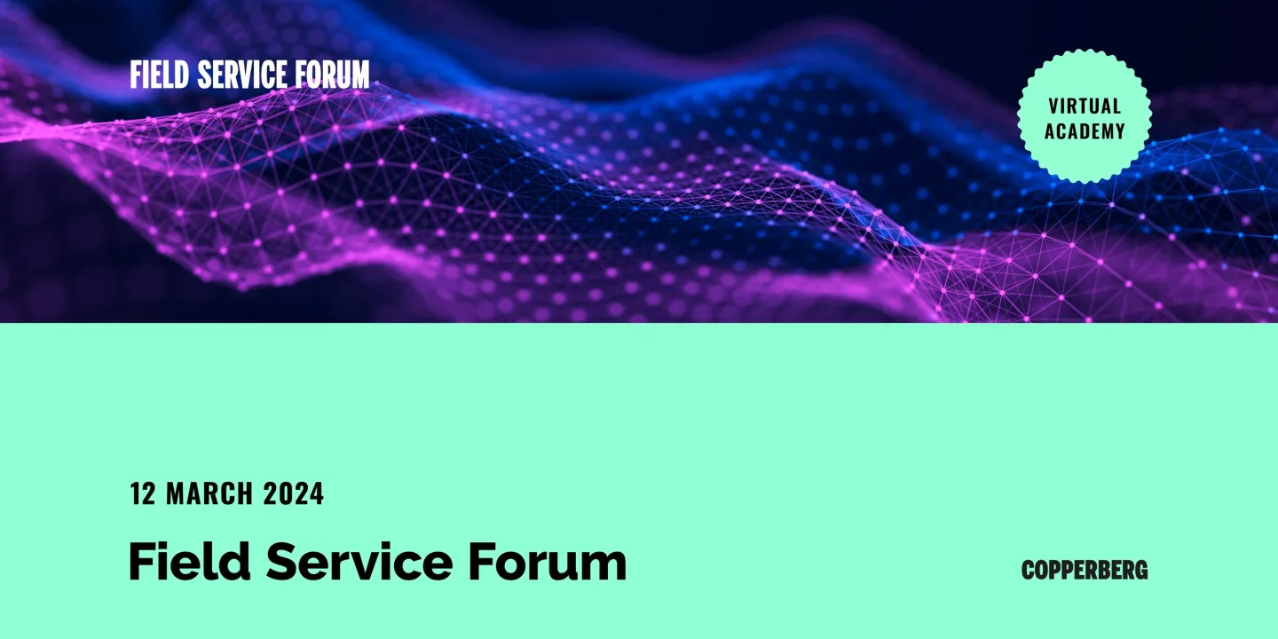 Field Service Forum 2024 - Virtual Academy