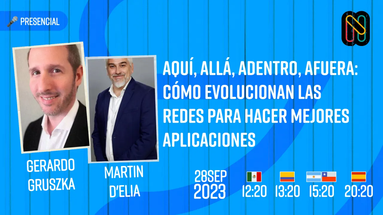 Aquí, allá, adentro, afuera: cómo evolucionan las redes para hacer mejores aplicaciones