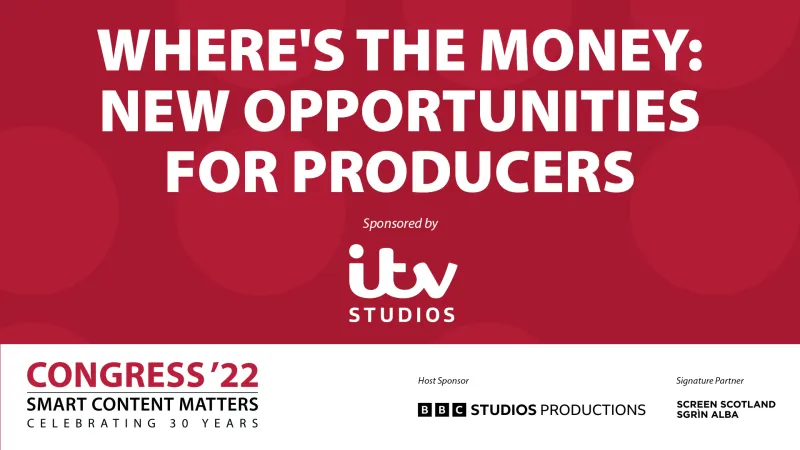 Where's the Money: New Opportunities for Producers