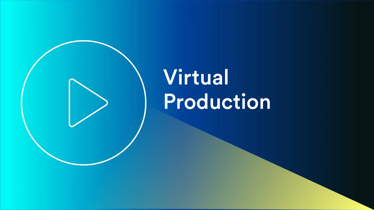 Virtual Production