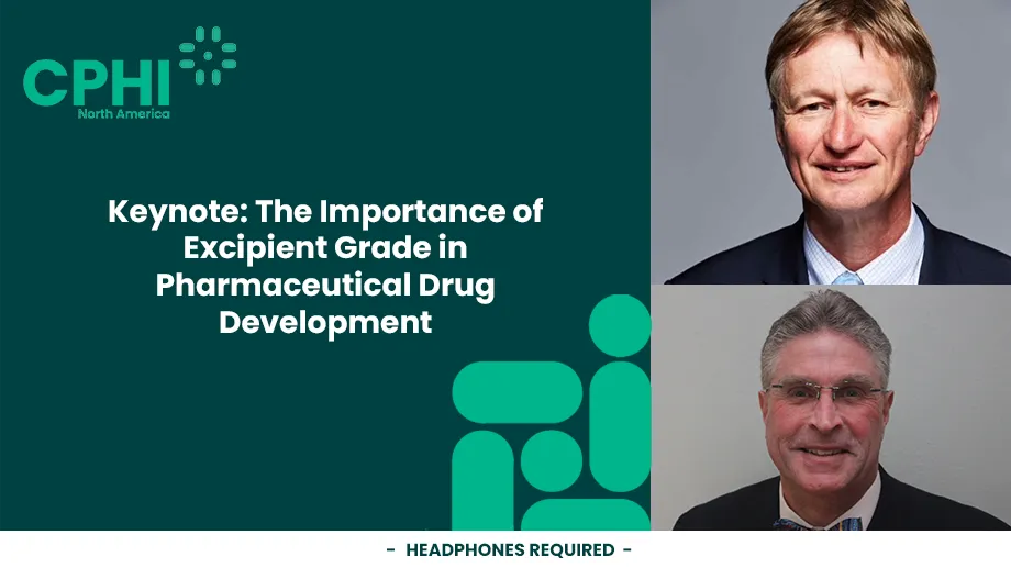 Keynote: The Importance of Excipient Grade in Pharmaceutical Drug Development