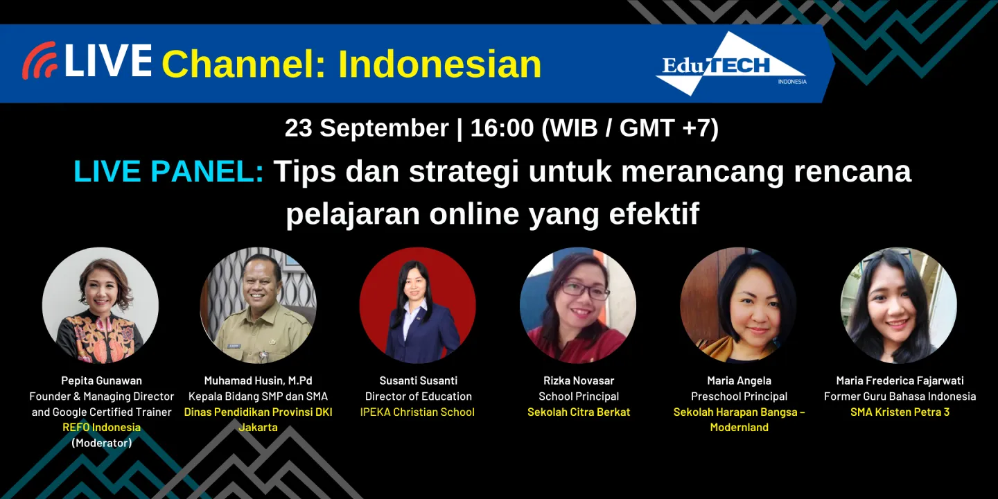 Live Panel: Tips dan strategi untuk merancang rencana pelajaran online yang efektif (Tips and strategies to design an effective online lesson plan)