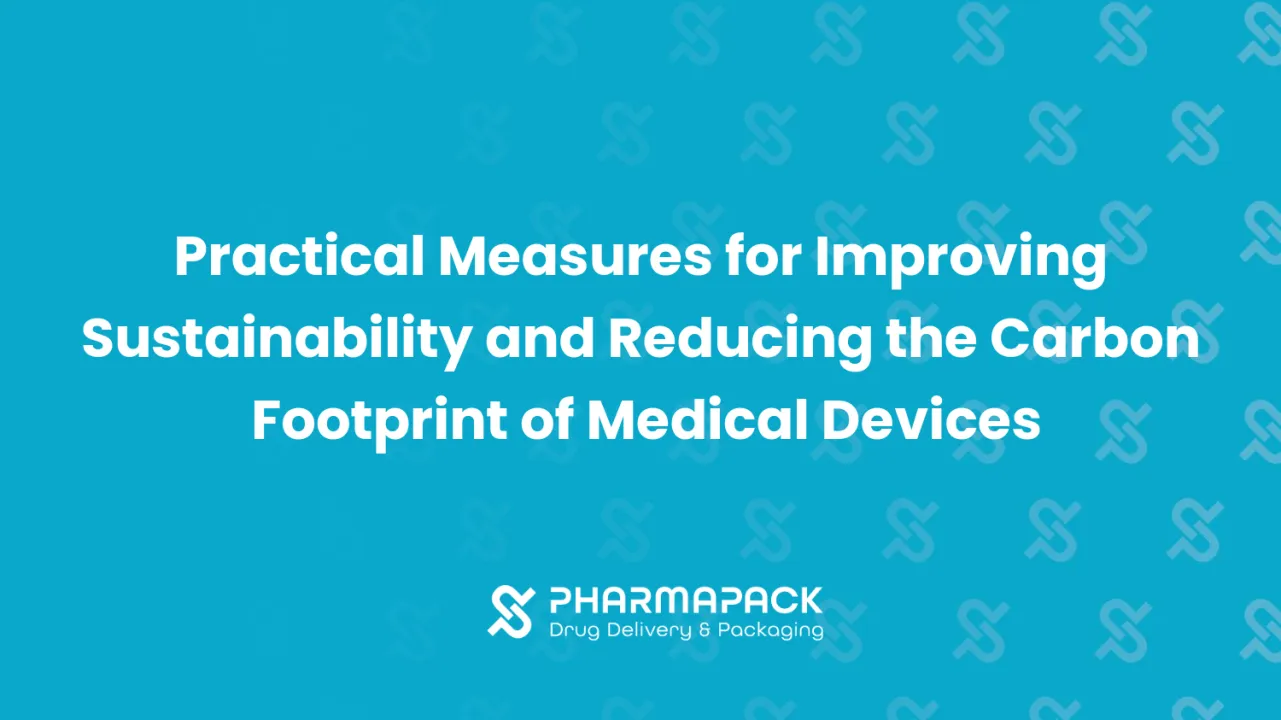 Practical Measures for Improving Sustainability and Reducing the Carbon Footprint of Medical Devices