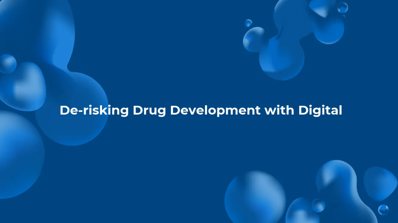 De-risking Drug Development with Digital