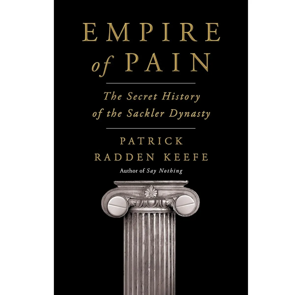 Empire of Pain: The Secret History of the Sackler Dynasty