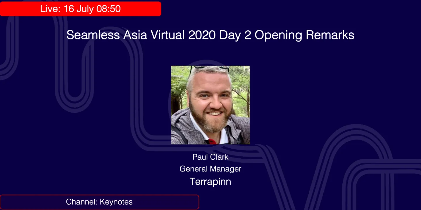 Seamless Asia Virtual 2020 Day 2 Opening Remarks