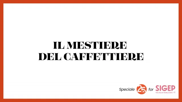 IL MESTIERE DEL CAFFETTIERE