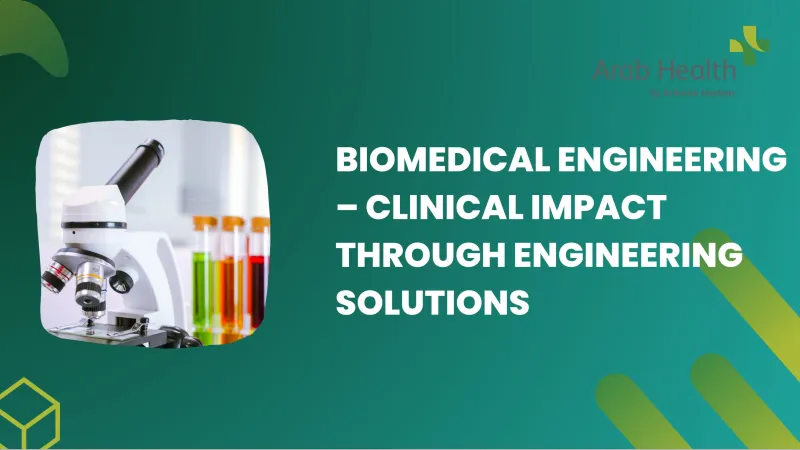 Biomedical engineering – Clinical impact through engineering solutions