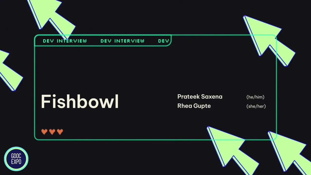 Dev Interview: Fishbowl
