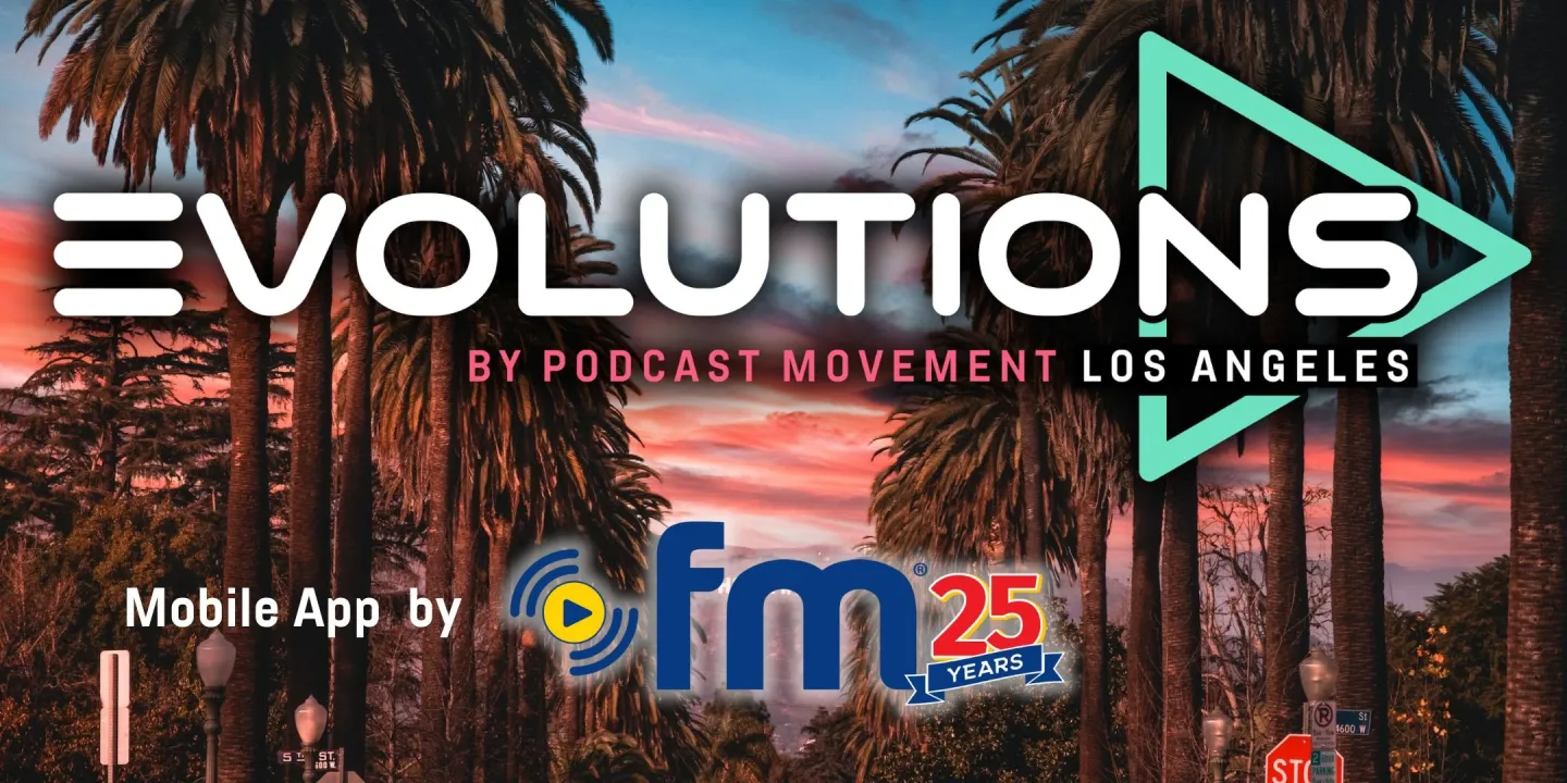 Evolutions 2024 by Podcast Movement
