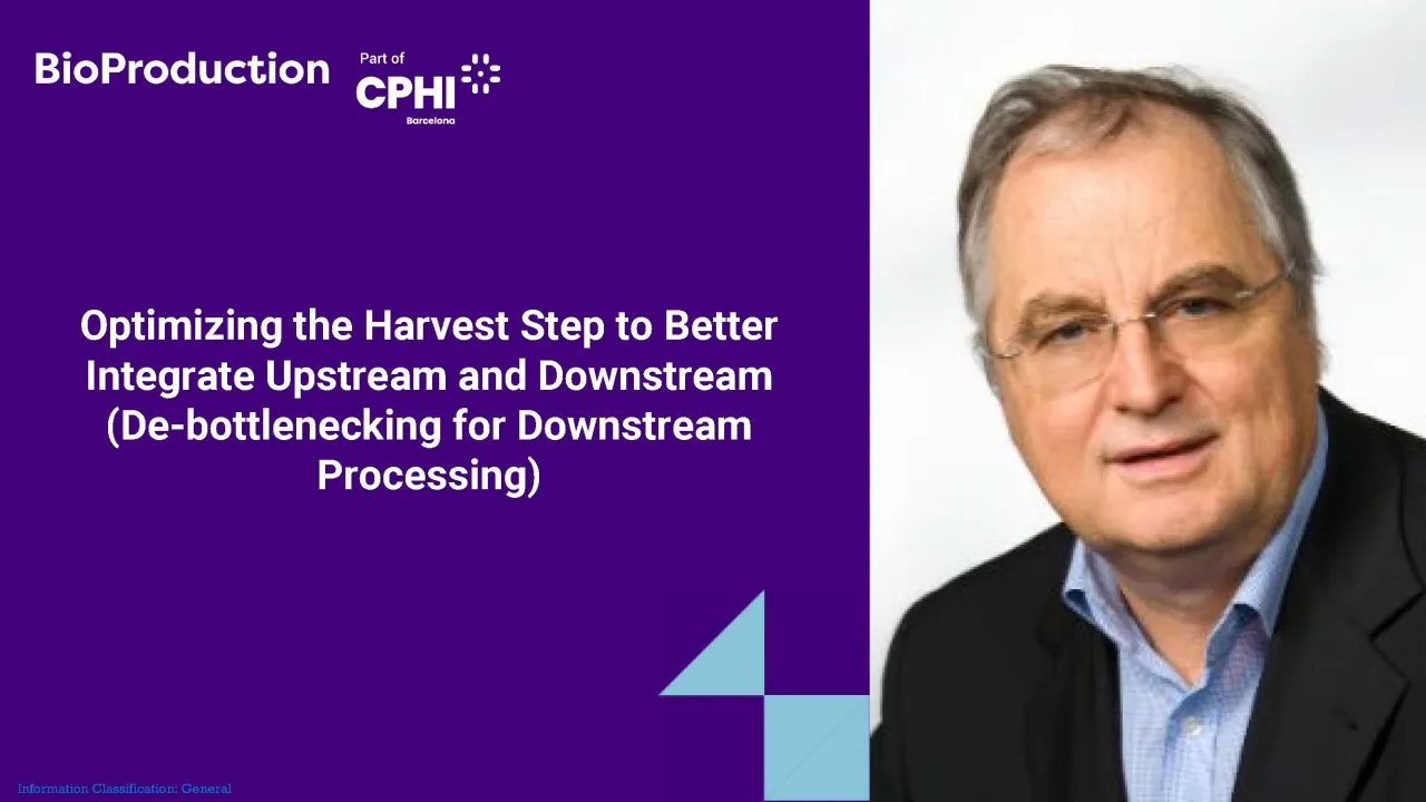 Optimizing the Harvest Step to Better Integrate Upstream and Downstream (De-bottlenecking for Downstream Processing)