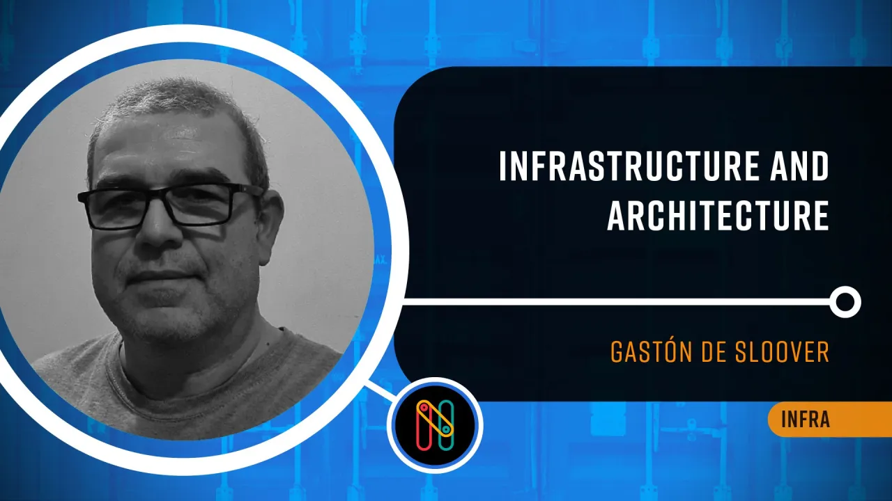 Infrastructure and architecture