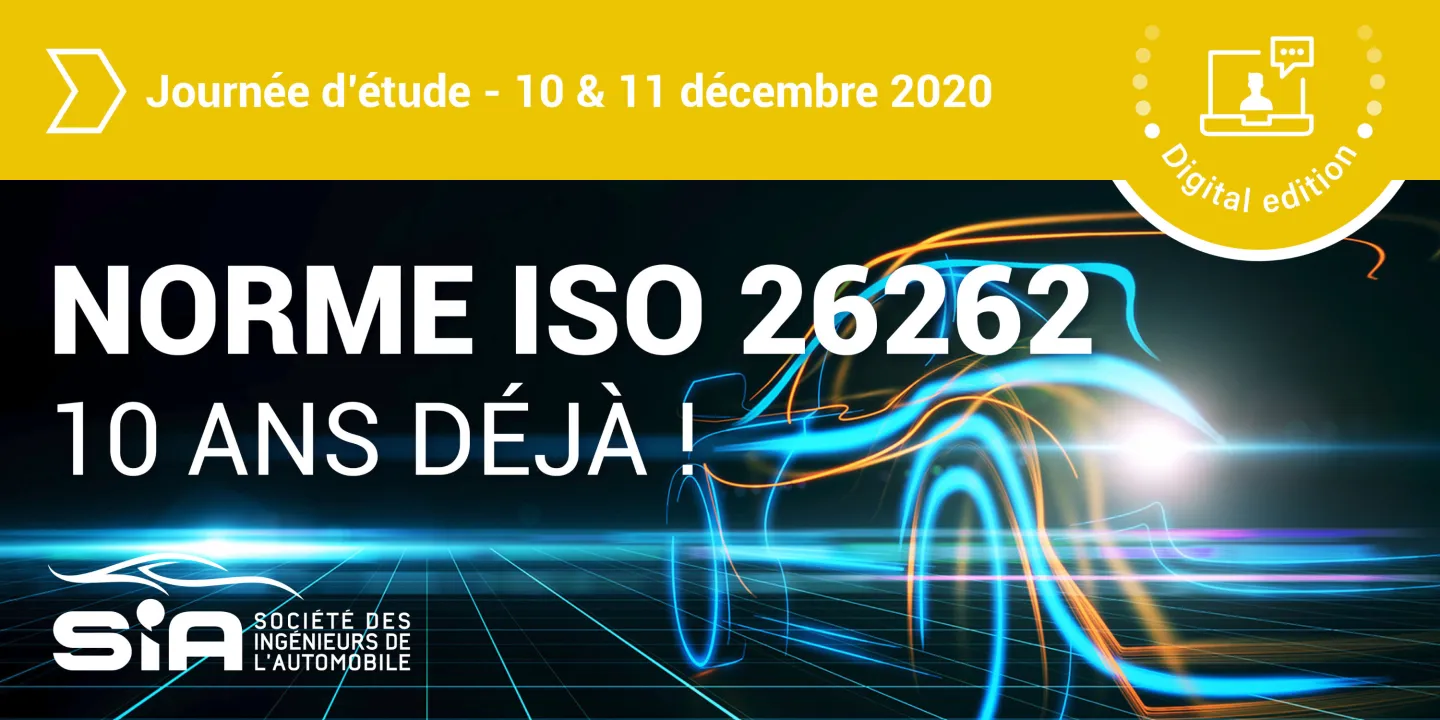 SIA ISO 26262 : 10 ans déjà !