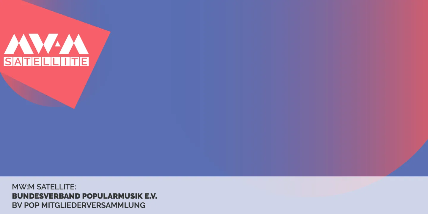 MW:M Satellite: BV Pop Mitgliederversammlung
