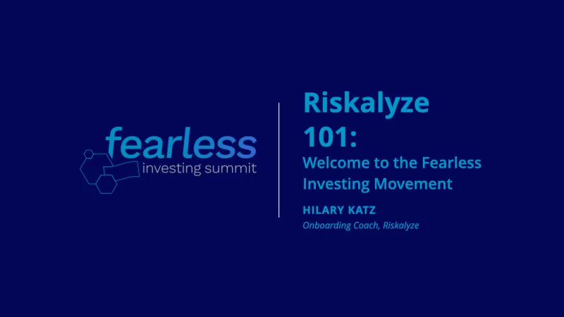 Riskalyze 101: Welcome to the Fearless Investing Movement