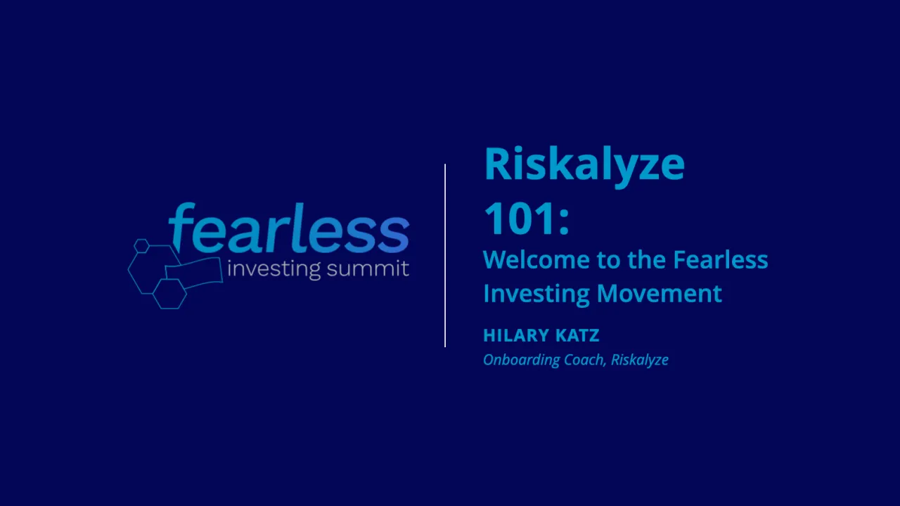 Riskalyze 101: Welcome to the Fearless Investing Movement