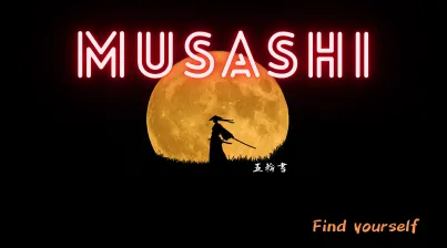 Musashi: Find Yourself