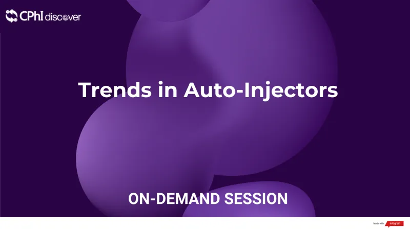 Trends in Auto-Injectors - Early Considerations for Emergency Use Auto-Injector Development and Manufacturing