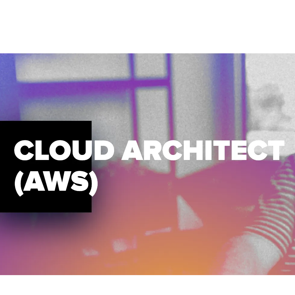 CLOUD ARCHITECT (AWS)