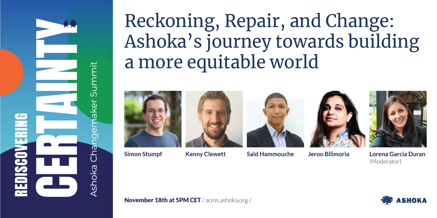 Reckoning, Repair, and Change: Ashoka's journey towards building a more equitable world