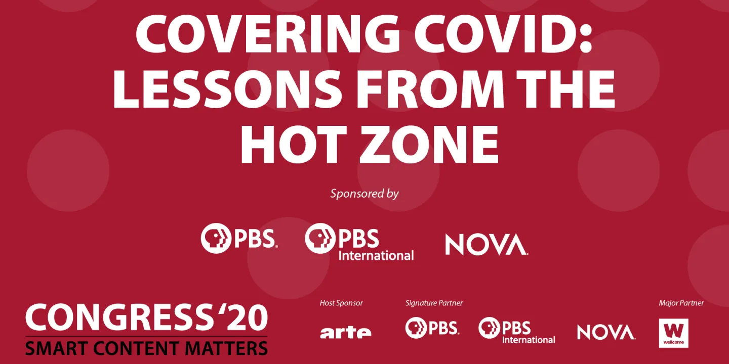 Covering COVID: Lessons from the Hot Zone