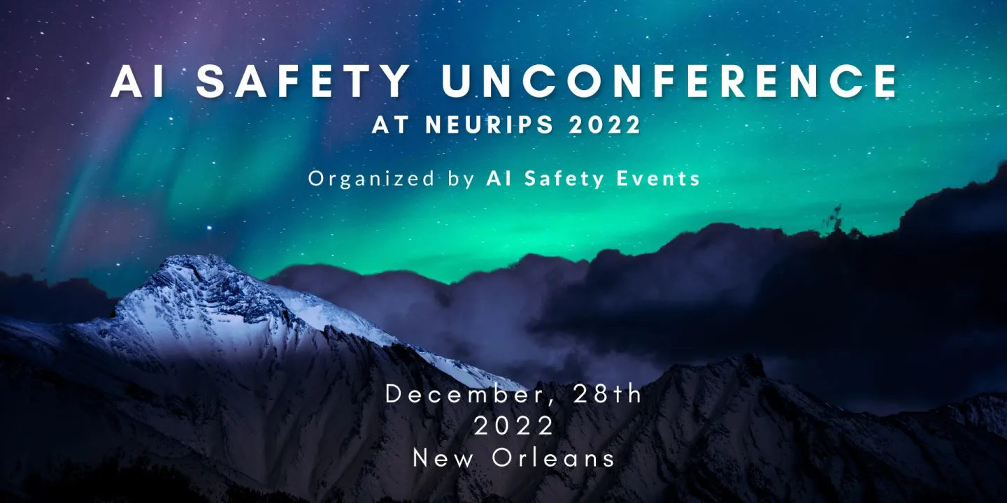AI Safety Unconference NeurIPS 2022