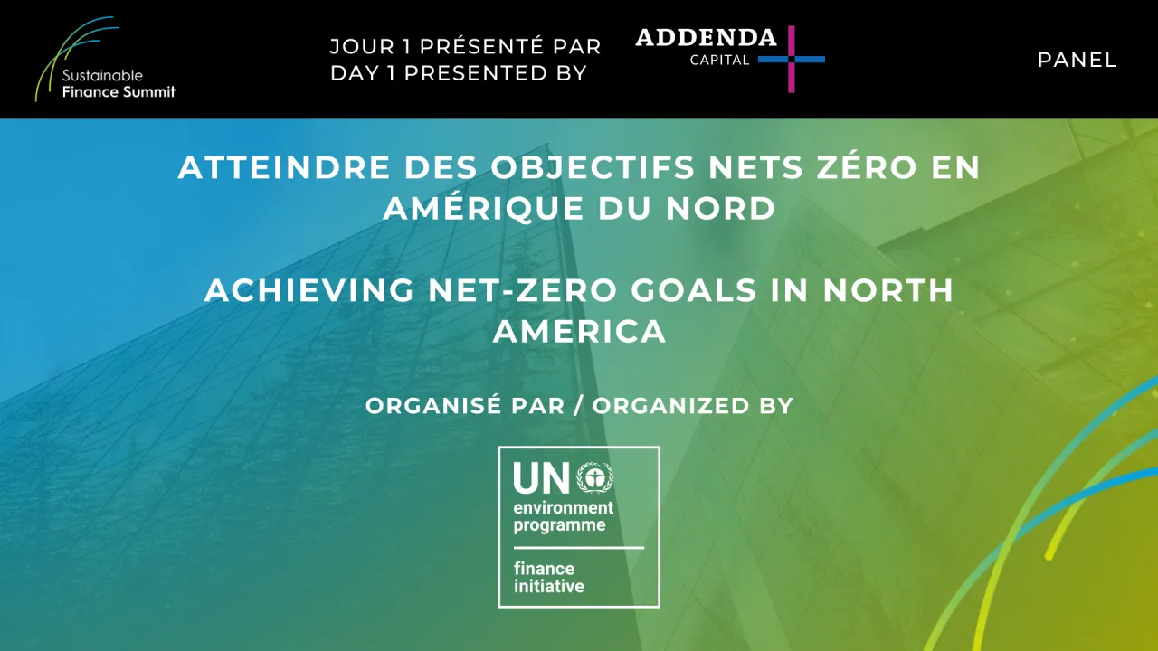Panel - Achieving net-zero goals in North America (curated by UNEP FI)