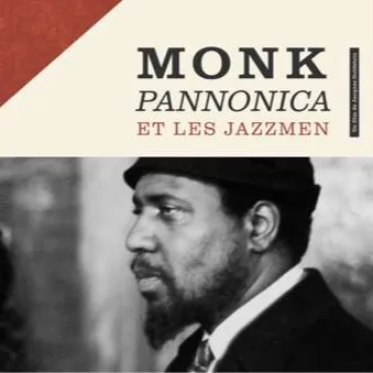 Monk, Pannonica and the jazzmen