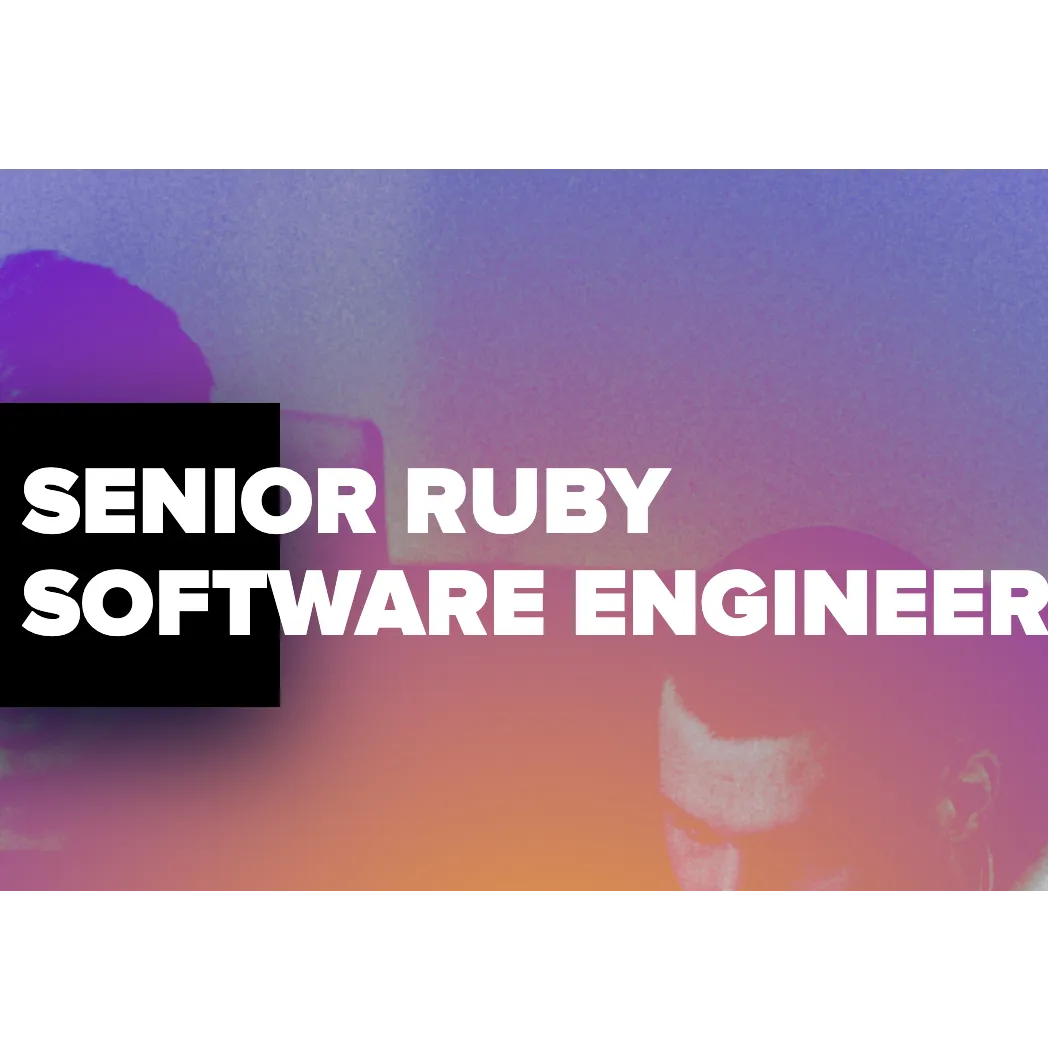 SENIOR RUBY SOFTWARE ENGINEER