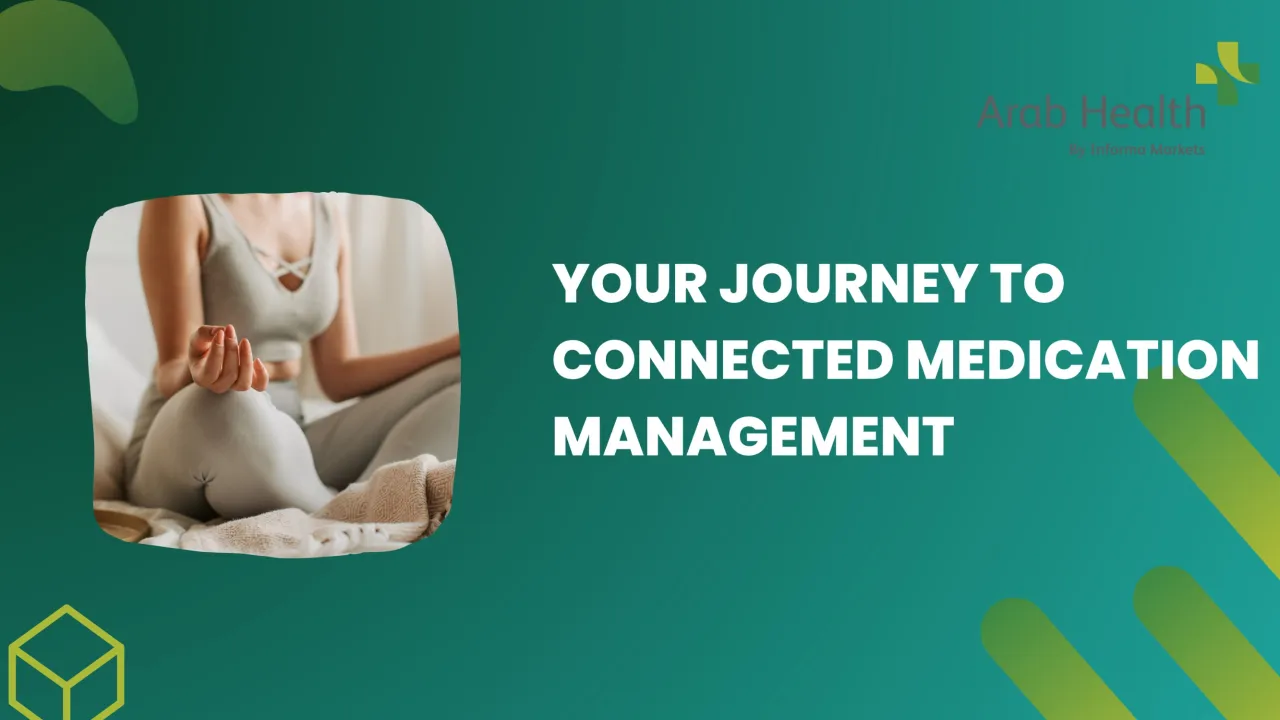 Your journey to connected medication management