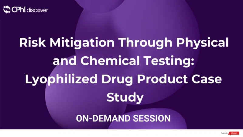 Risk Mitigation Through Physical and Chemical Testing: Lyophilized Drug Product Case Study