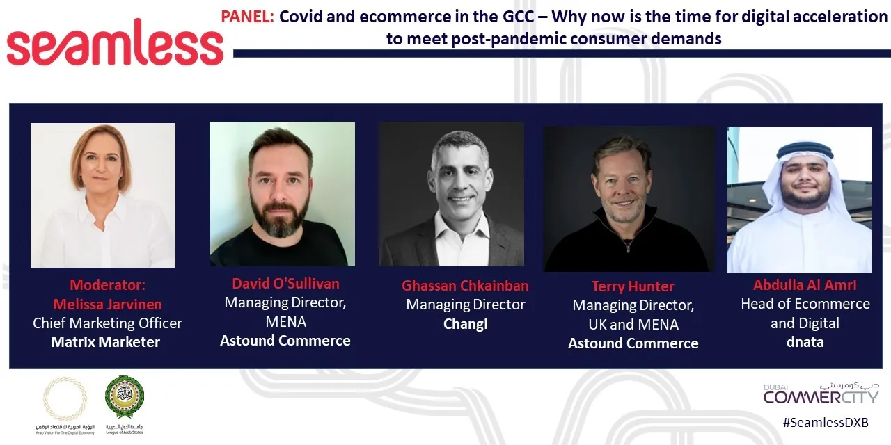 PANEL Covid and ecommerce in the GCC – Why now is the time for digital acceleration to meet post-pandemic consumer demands