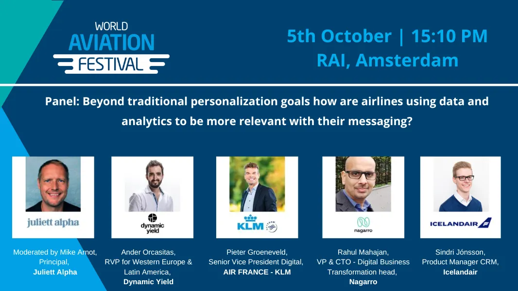 Panel: Beyond traditional personalization goals how are airlines using data and analytics to be more relevant with their messaging?