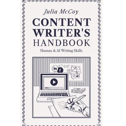 The Content Writer’s Handbook: Step-by-Step Write Real Blog, Email, Sales, Social & YouTube Copy with a Touch of Artificial Intelligence