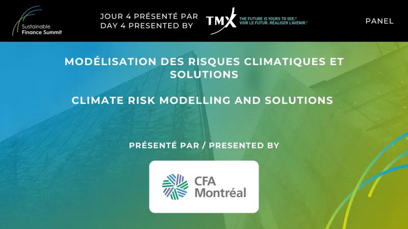 Panel - Climate risk modelling and solutions (presented by CFA Montréal)