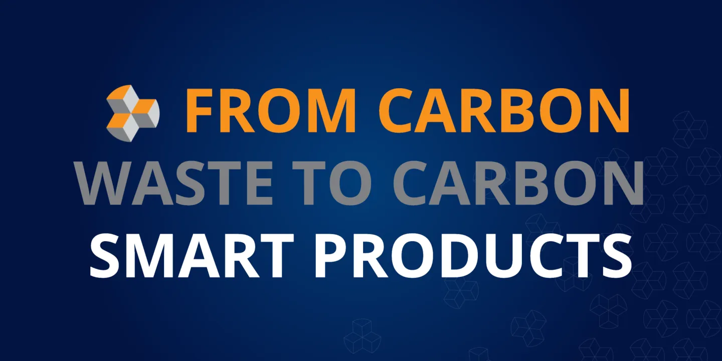 From Carbon Waste to Carbon Smart Products