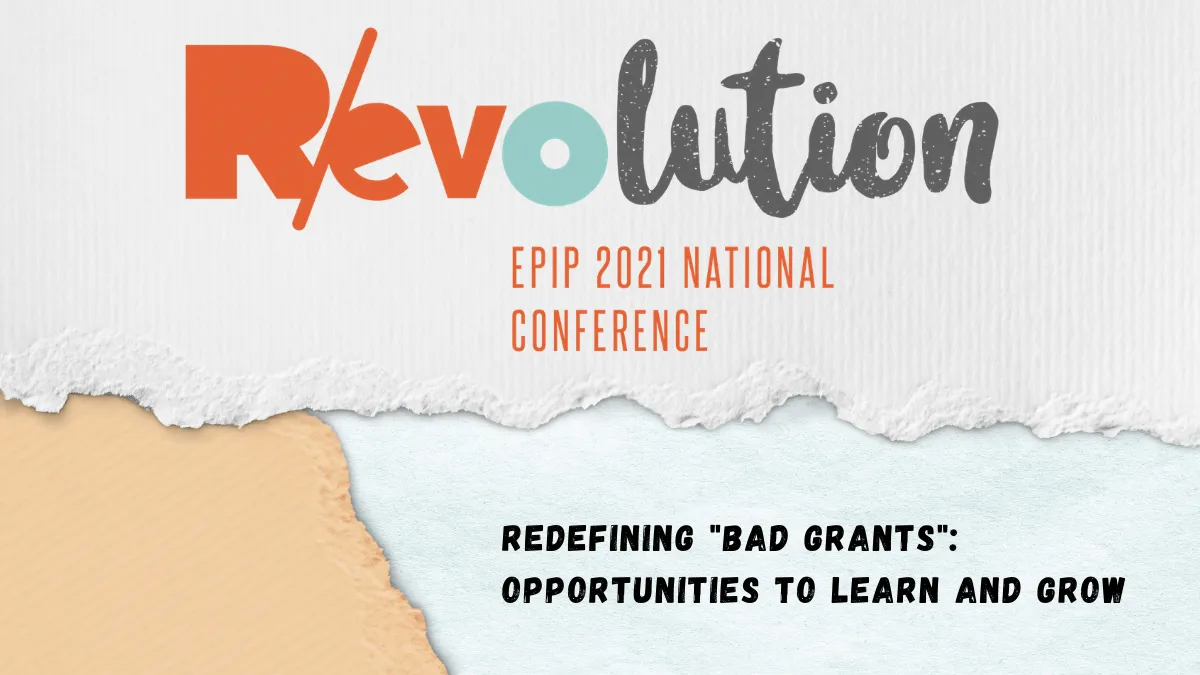 Breakout Session - Redefining "Bad Grants": Opportunities to Learn and Grow