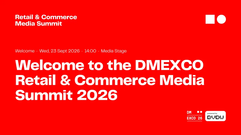 Welcome to the DMEXCO Retail & Commerce Media Summit 2026 - powered by BVDW!