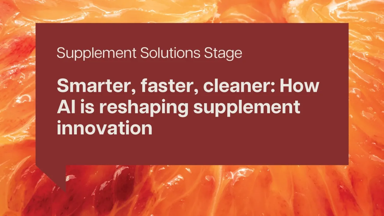 Smarter, faster, cleaner: How AI is reshaping supplement innovation