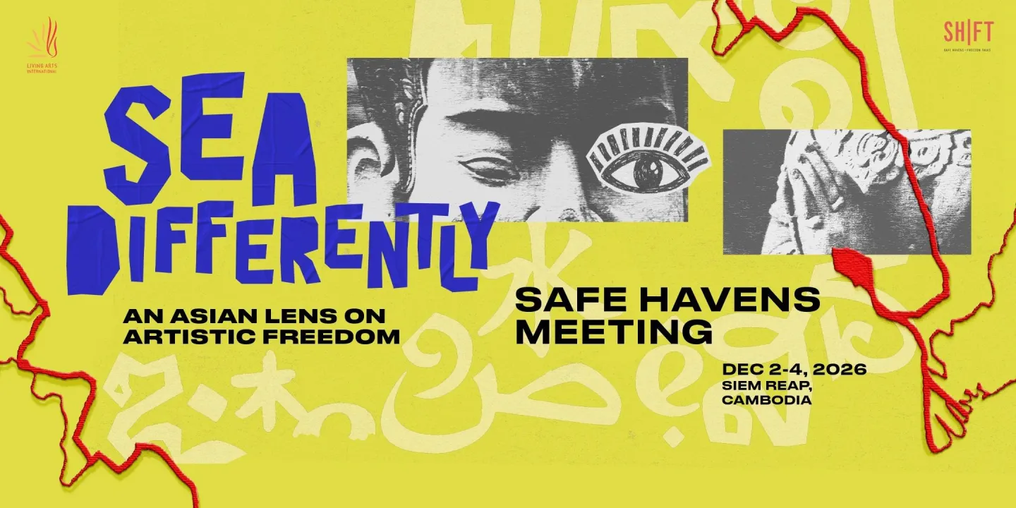 Safe Havens Meeting 2026 - SEA Differently: An Asian Lens on Artistic Freedom